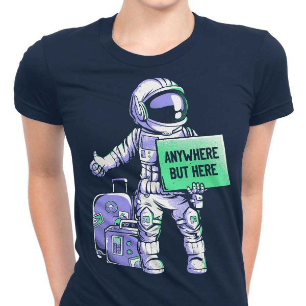 Anywhere But Here - Women s Apparel Fashion